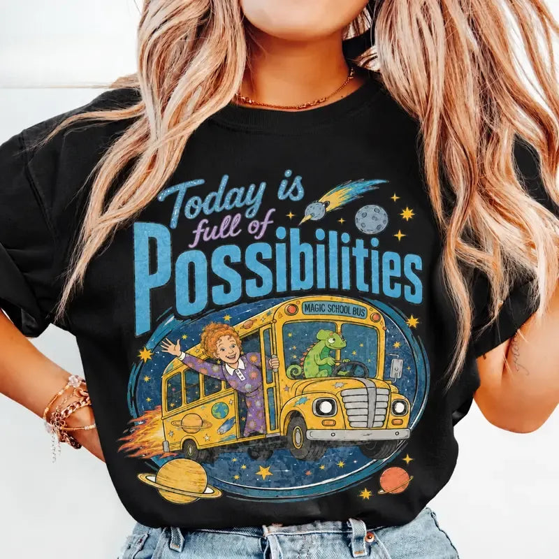 Magic School Bus Miss Frizzle Today is Full of Possibilities T-Shirt / Sweatshirt / Hoodie