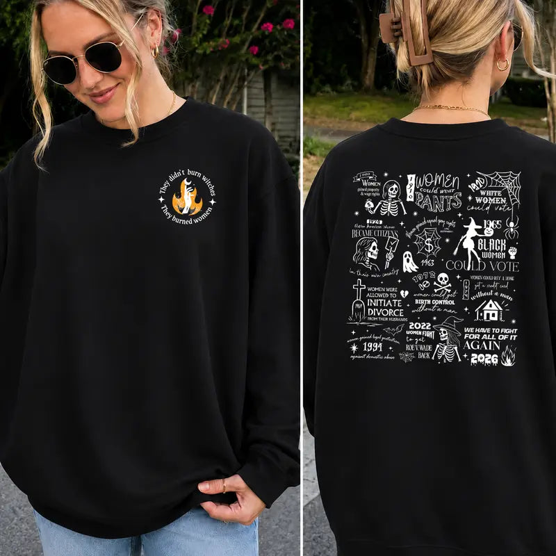 They Burned Women Not Witches T-Shirt / Sweatshirt / Hoodie