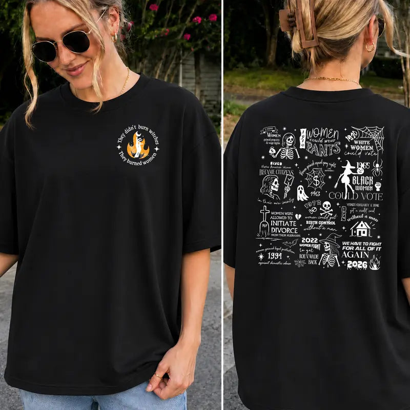 They Burned Women Not Witches T-Shirt / Sweatshirt / Hoodie