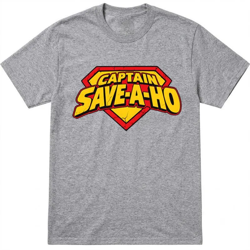 Save A Ho Funny Quote Retro Graphic Casual T-Shirt / Sweatshirt / Hoodie